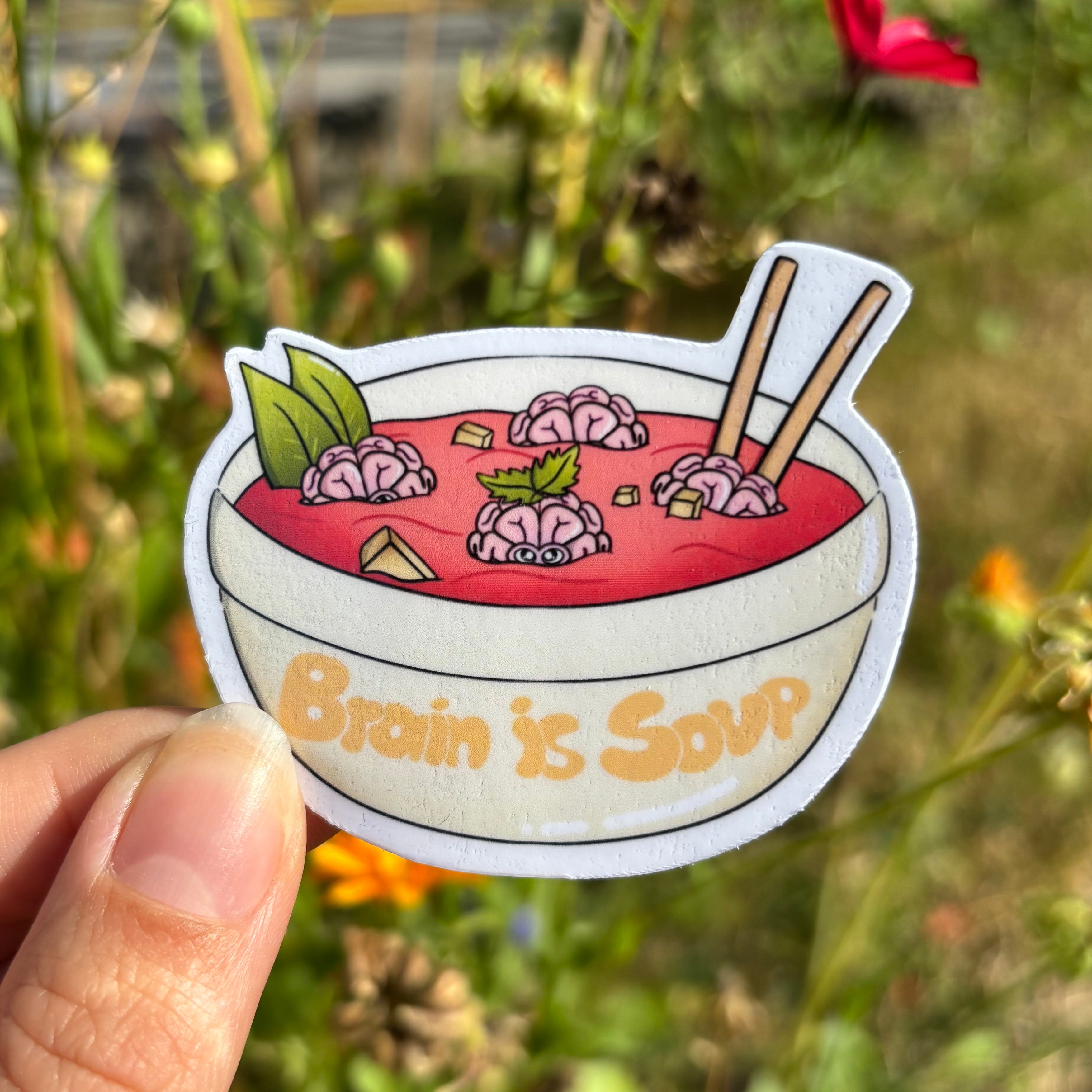 Sticker - Brain is Soup